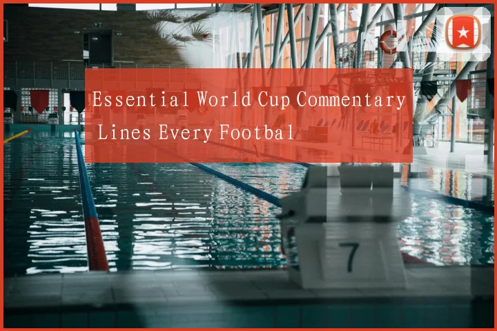Essential World Cup Commentary Lines Every Footbal